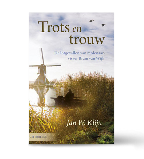 Trots en trouw - Jan W. Klijn